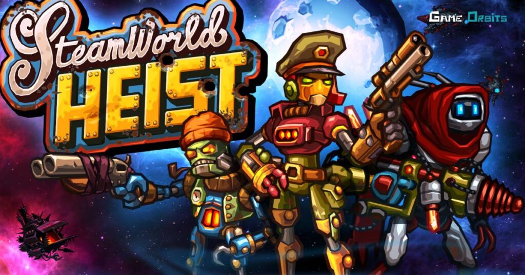 SteamWorld Heist